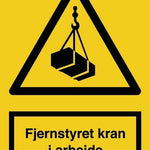 Advarselsskilt, Fjernstyret kran - Backner ApS