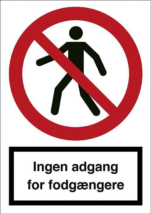 Forbudsskilt, Ingen adg. for fodgængere - Backner ApS