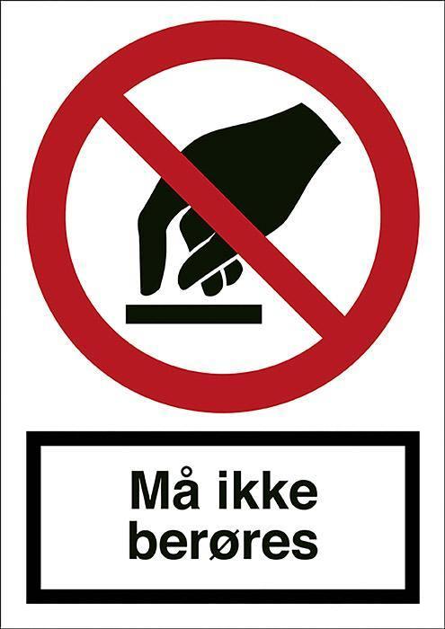 Forbudsskilt, Må ikke berøres - Backner ApS